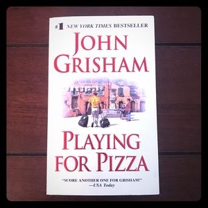 Playing for Pizza John Grisham ask me More Grisham